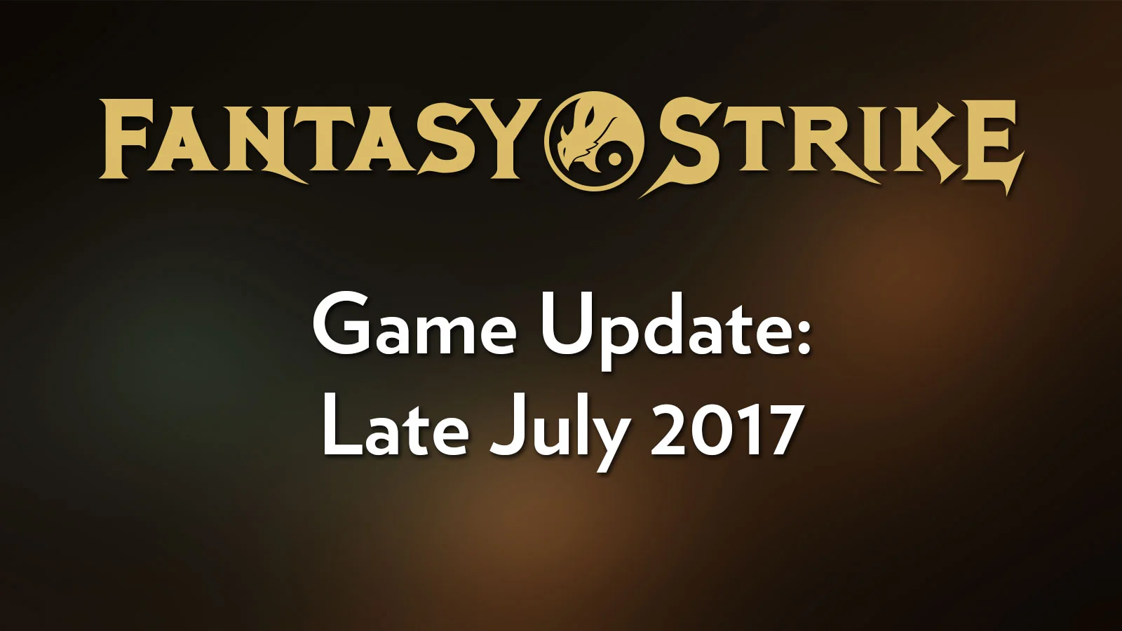 Game Update: Late July 2017