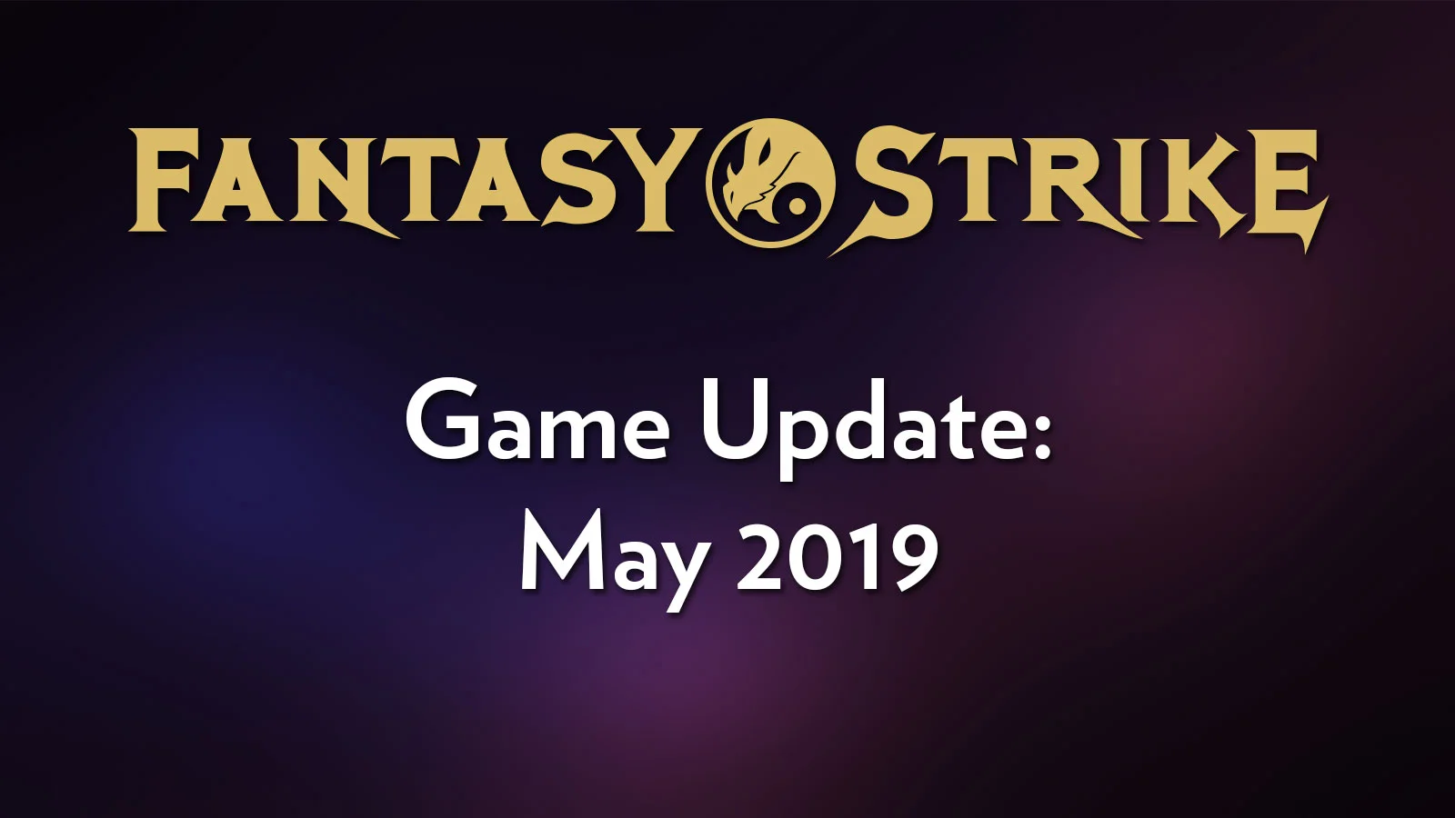 Game Update: May 2019