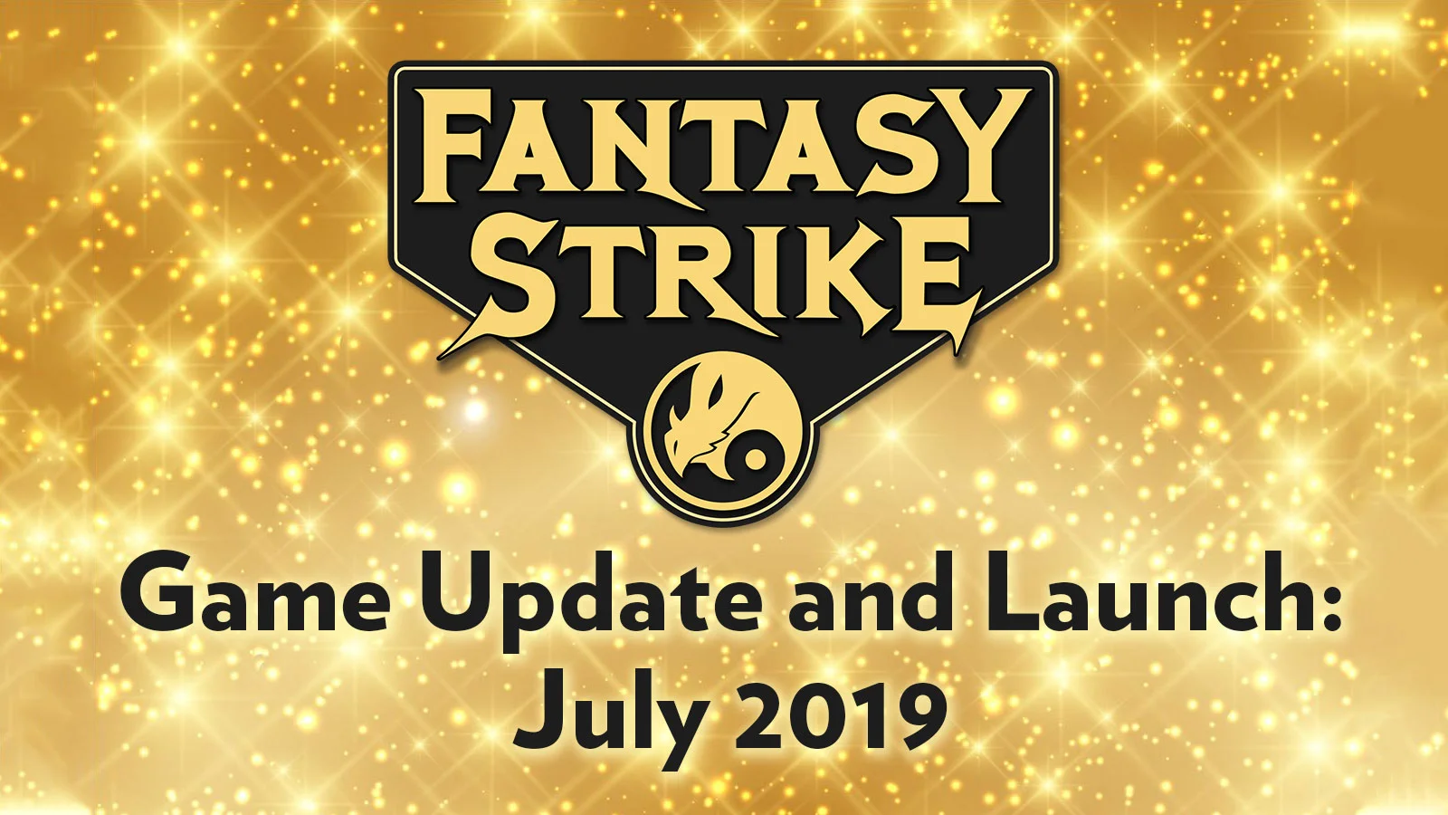 Game Update and Launch: July 2019