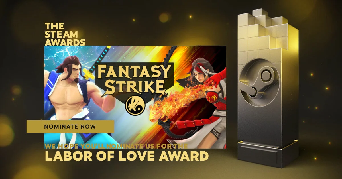 Nominate us for the Steam Awards' "Labor of Love" Award!