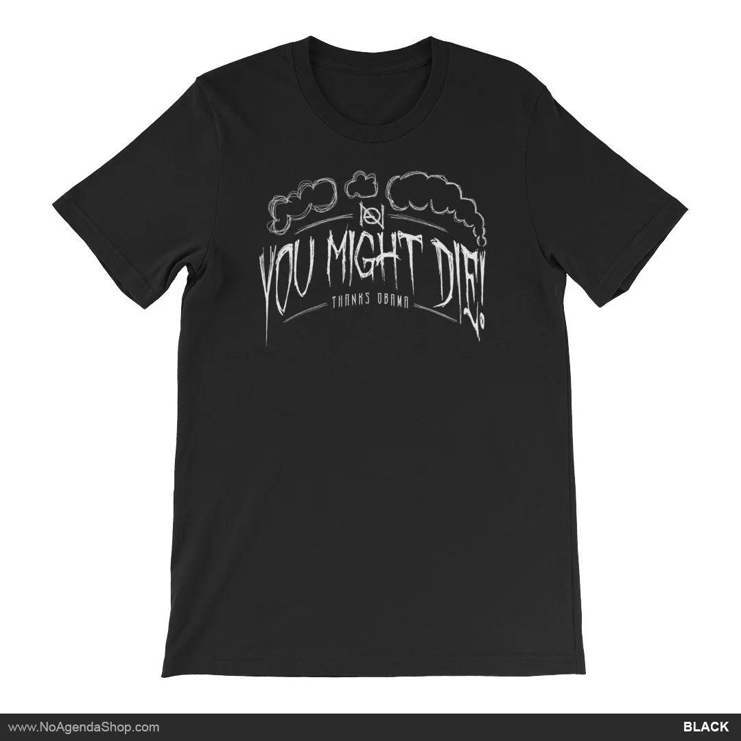 NoAgendaShop_YouMightDie_mens_black_01A.jpg