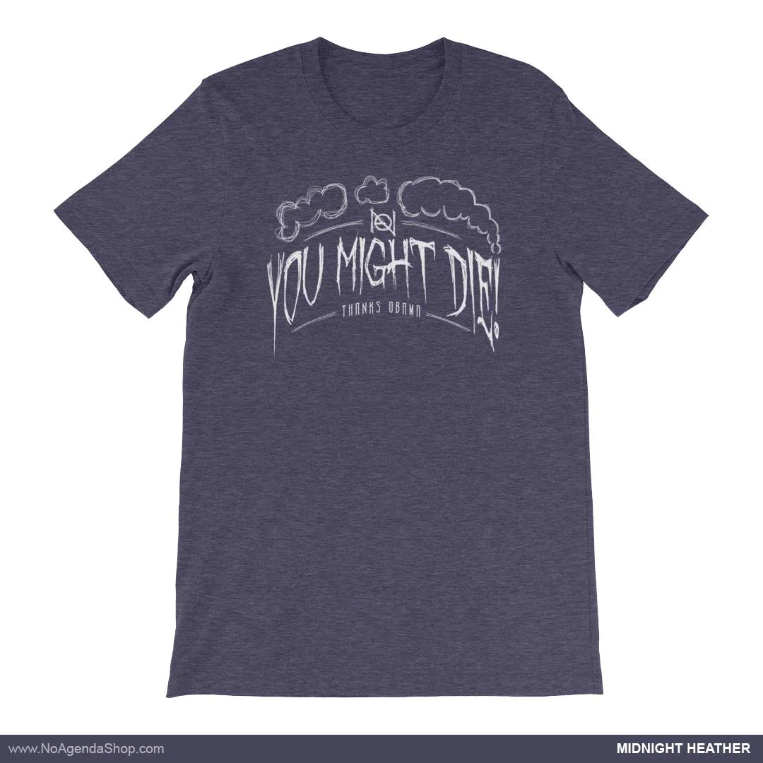 NoAgendaShop_YouMightDie_mens_midnightHeather_01A.jpg