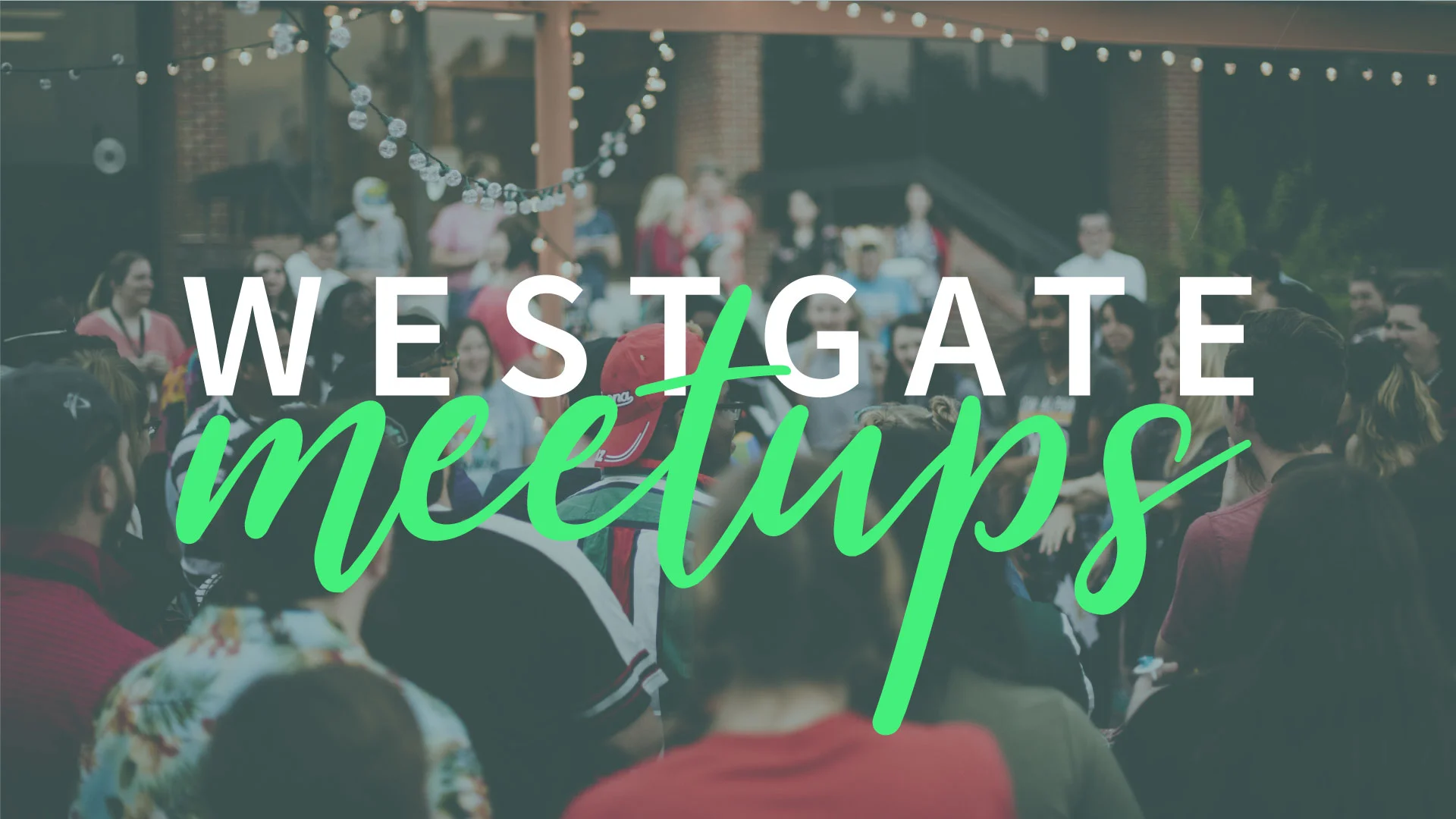 Westgate_Meetups2.jpg