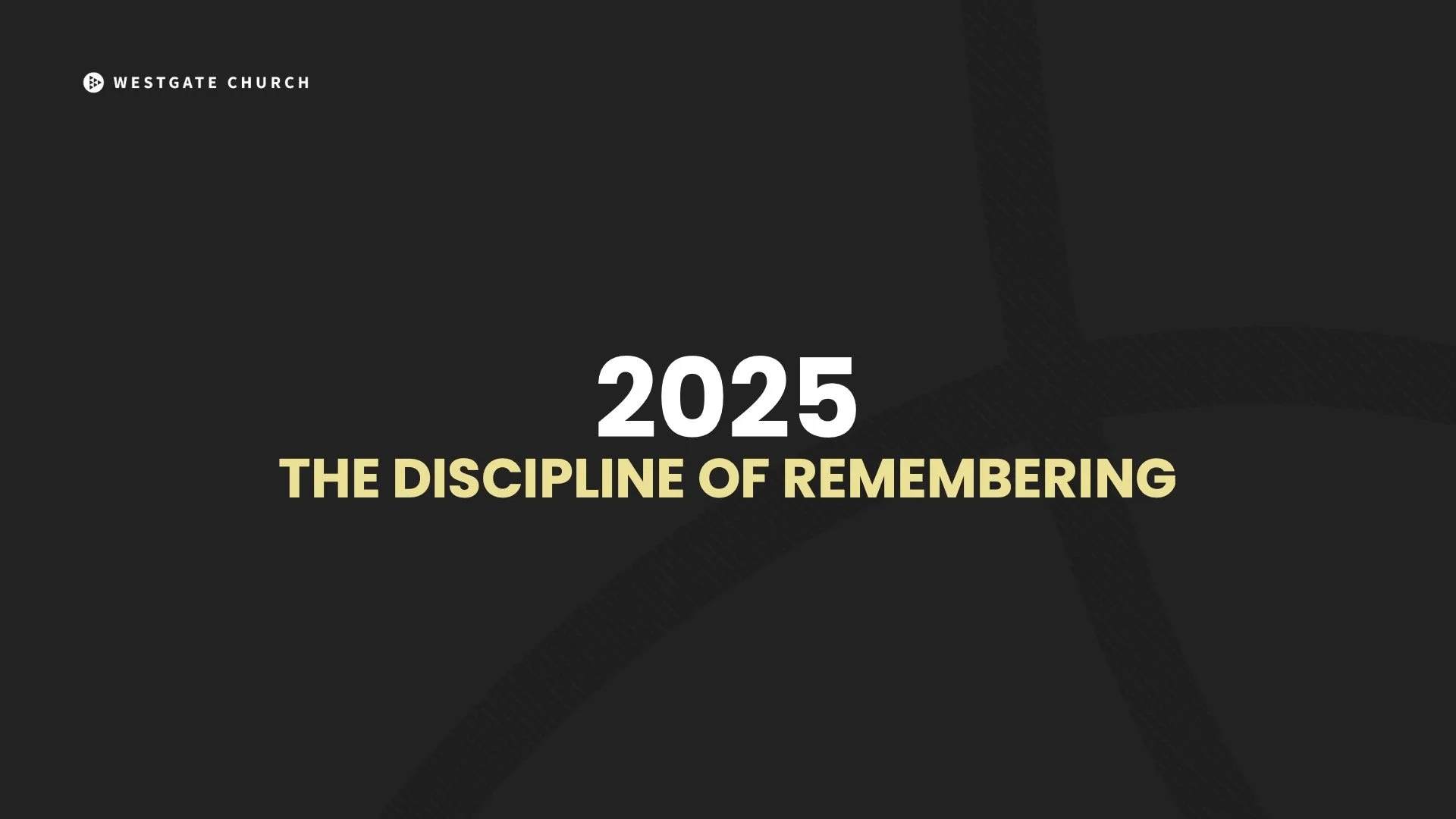 The Discipline of Remembering | December 28, 2025