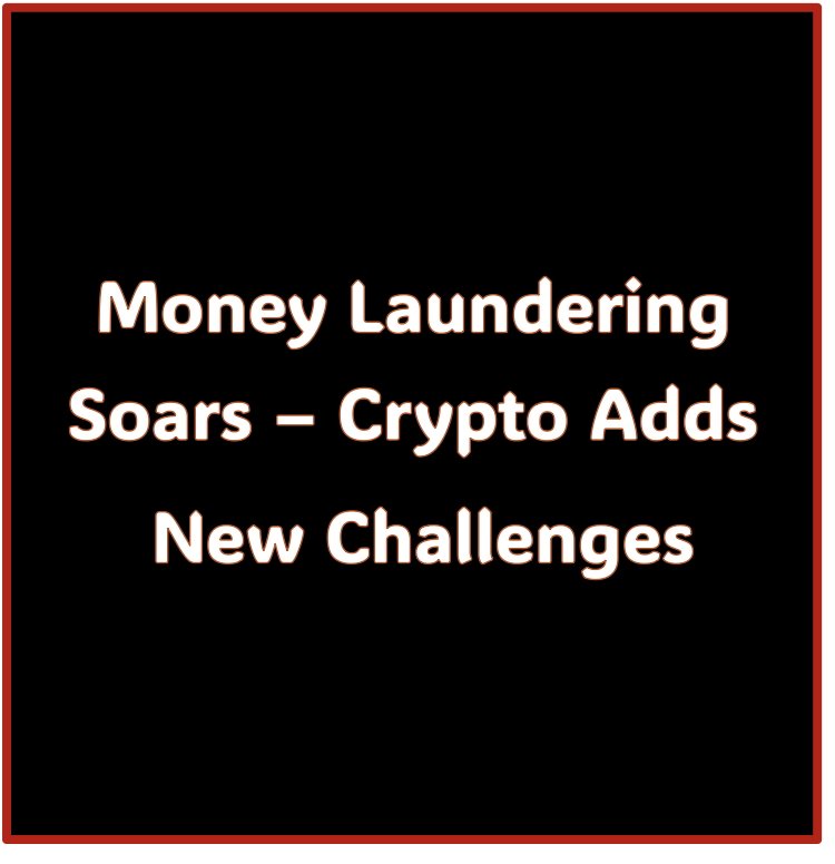 Money Laundering Rises - Investigations Decline