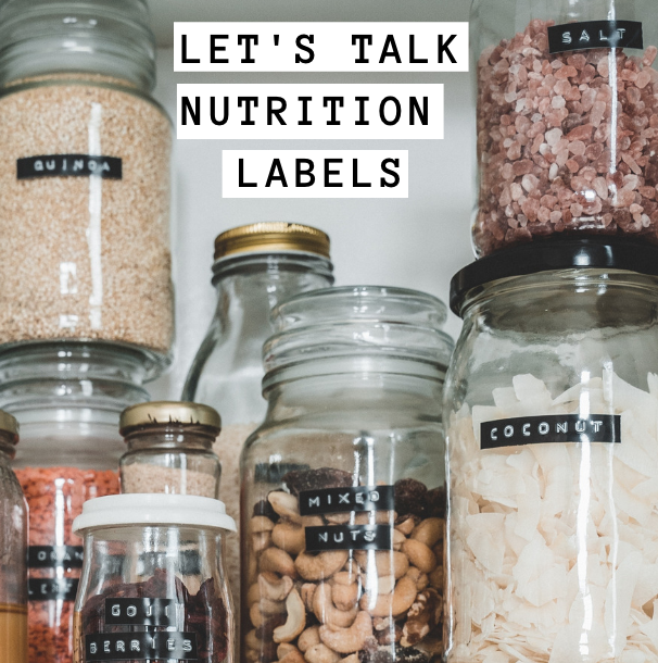 Let's talk about nutrition labels