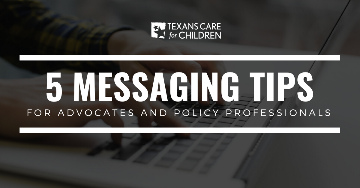 5 Messaging Tips for Advocates and Policy Professionals
