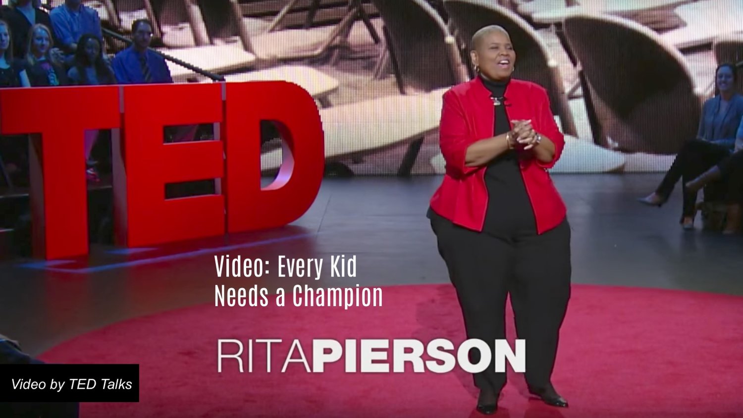 TED Talk: Every Child Deserves A Champion