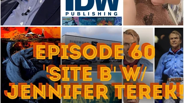 Site B: Unanswered Questions Of The Jurassic Park Series w/ Jennifer Terek + Tons of Great Jurassic World News! - Episode 60