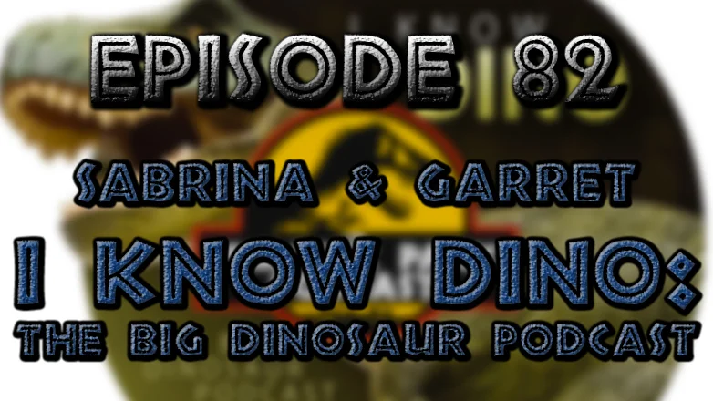 SVP Conference 2016 & Dinosaur News w/ Sabrina & Garret of @IKnowDino! - Episode 82