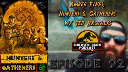 Amber Finds: Hunters & Gatherers w/ Ted Brothers + News & Samuel L Jackson Audio! - Episode 92