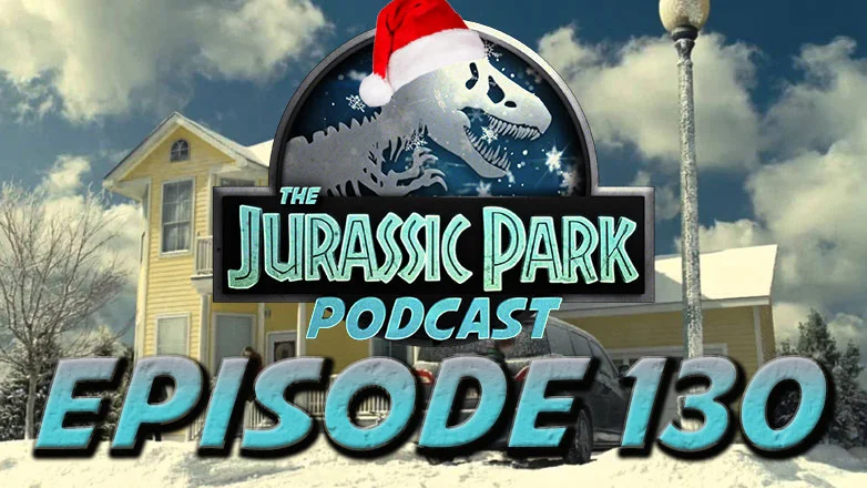 Jurassic Christmas Stories, Extinction Level: Jurassic Park (Episode 13) & After Show + Mattel JP 25th Anniversary Ideas!