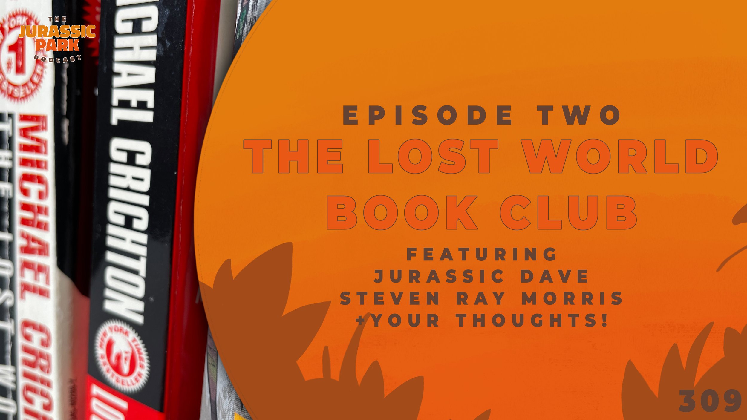 The Lost World Book Club | Episode Two | Featuring Jurassic Dave and Steven Ray Morris + Your thoughts on the novel!