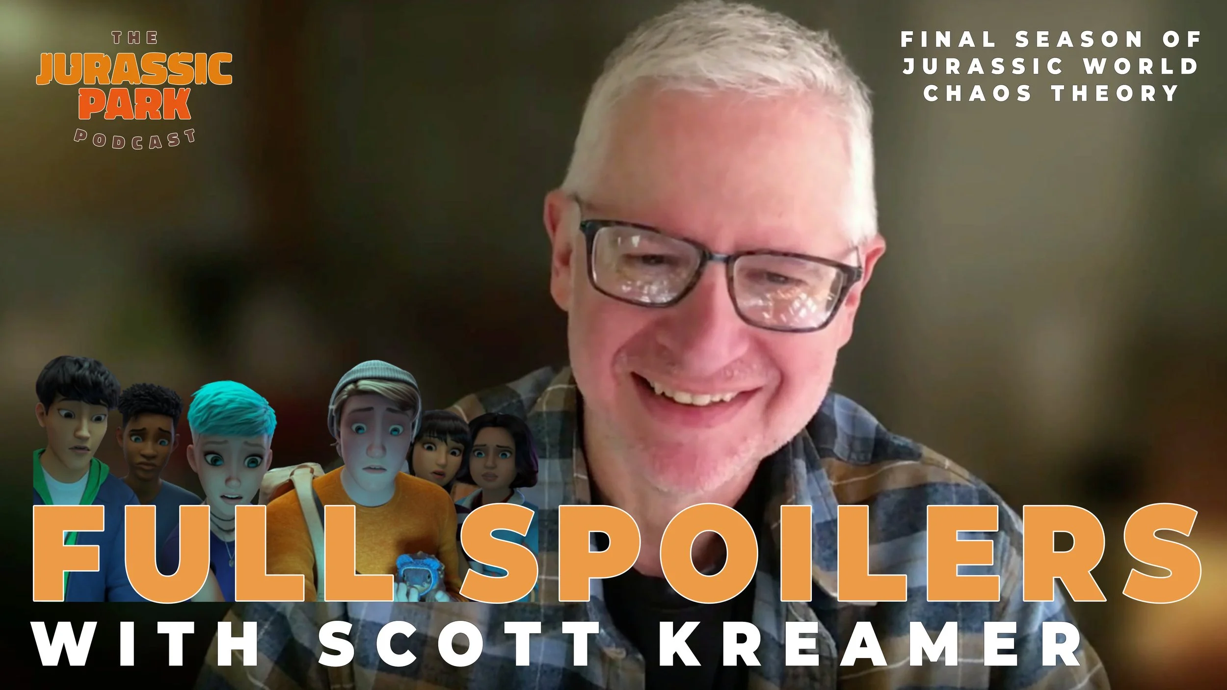 SPOILER INTERVIEW with Scott Kreamer (EXECUTIVE PRODUCER + SHOWRUNNER | Jurassic World: Chaos Theory SEASON FOUR - The Final Season