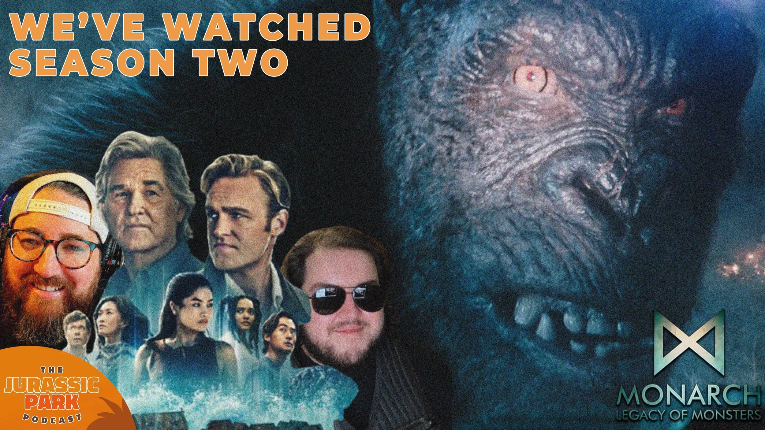 PODCAST: What did we think of Monarch: Legacy of Monsters SEASON TWO?