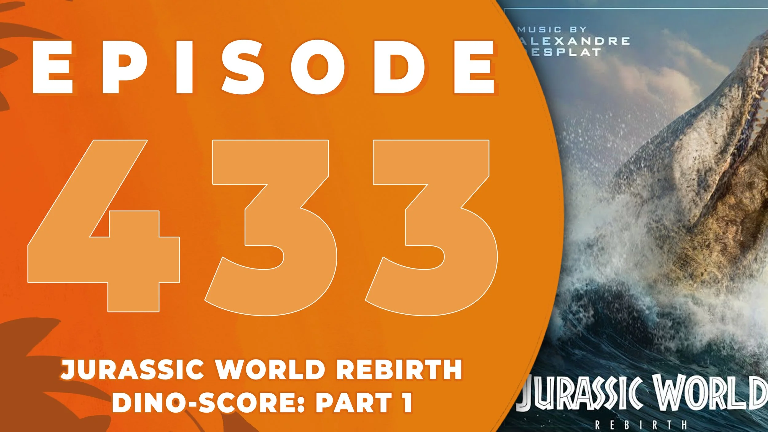 Dino-Score: The Music of the Jurassic Park Franchise | Jurassic World Rebirth by Alexandre Desplat | PART ONE