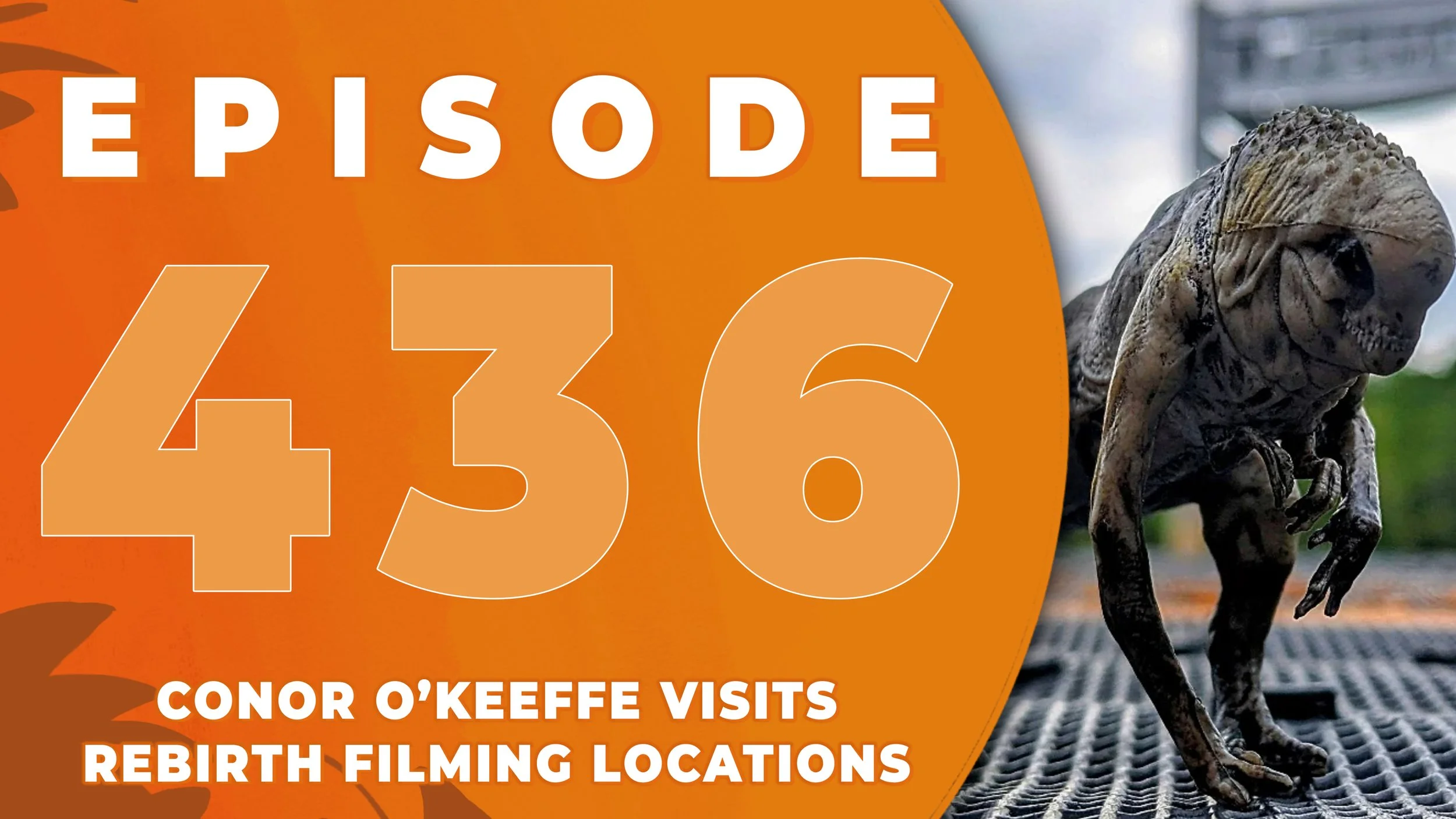 Conor O'Keeffe joins to discuss visiting Rebirth filming locations, toys, if people are BORED of dinosaurs + more!