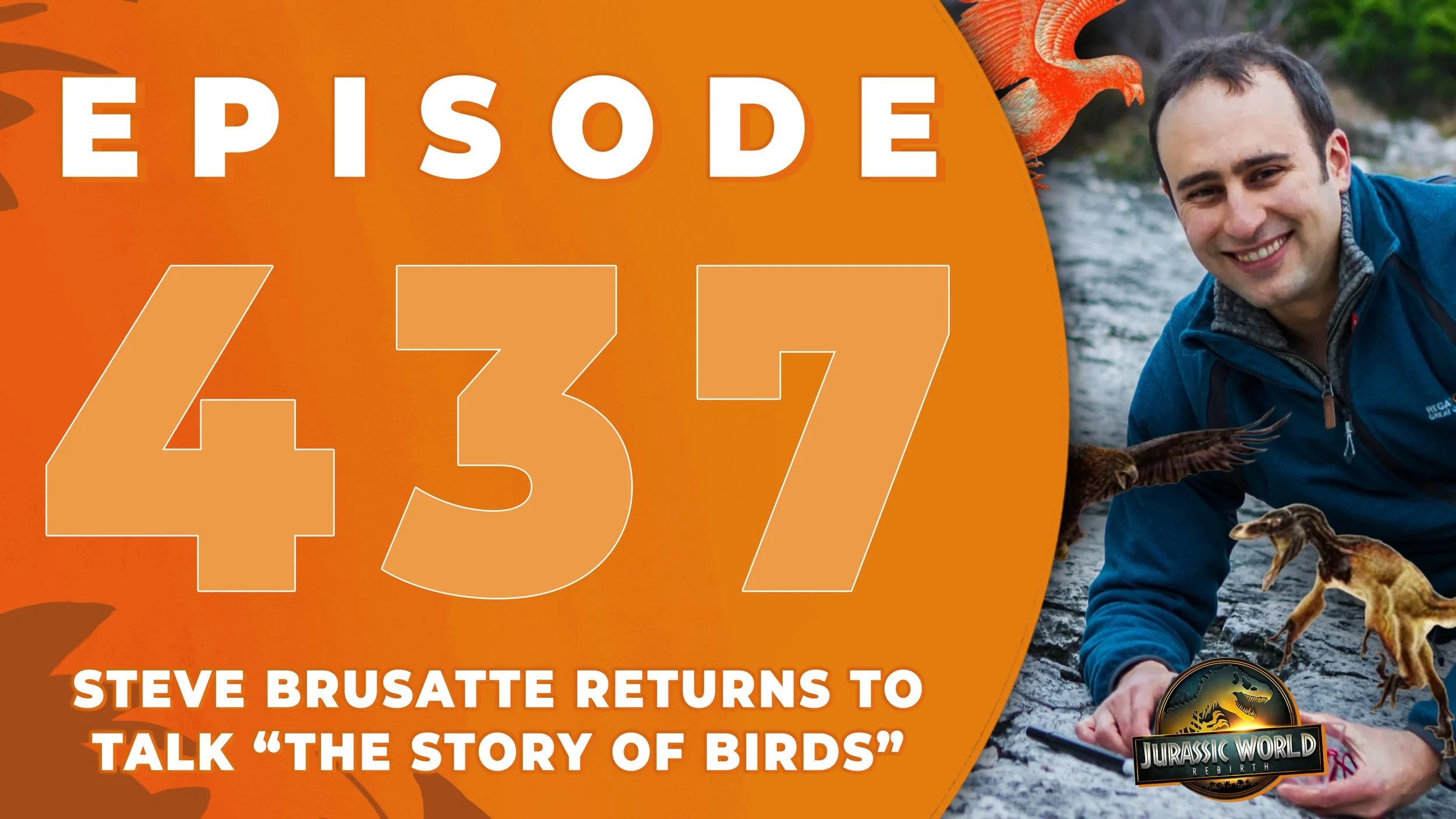 Steve Brusatte talks about his book "The Story of Birds" and working on Jurassic World Rebirth + the Spinosaurus!