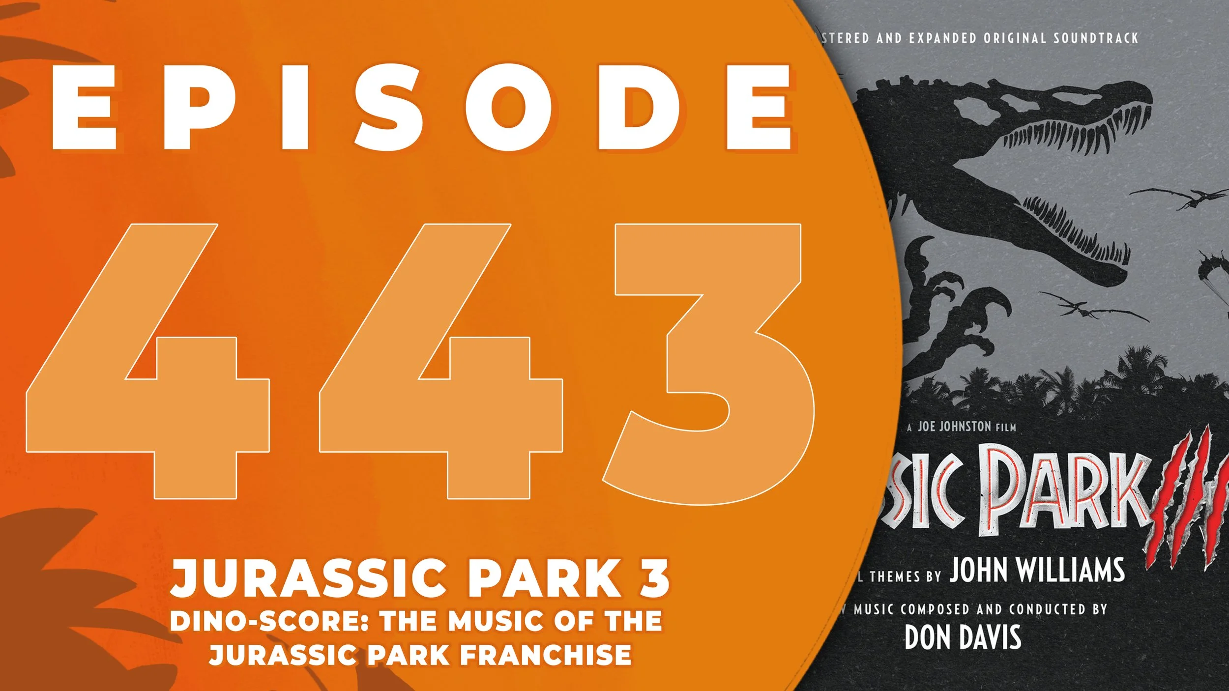Dino-Score: The Music of the Jurassic Park Franchise | Jurassic Park 3 by Don Davis | PART ONE