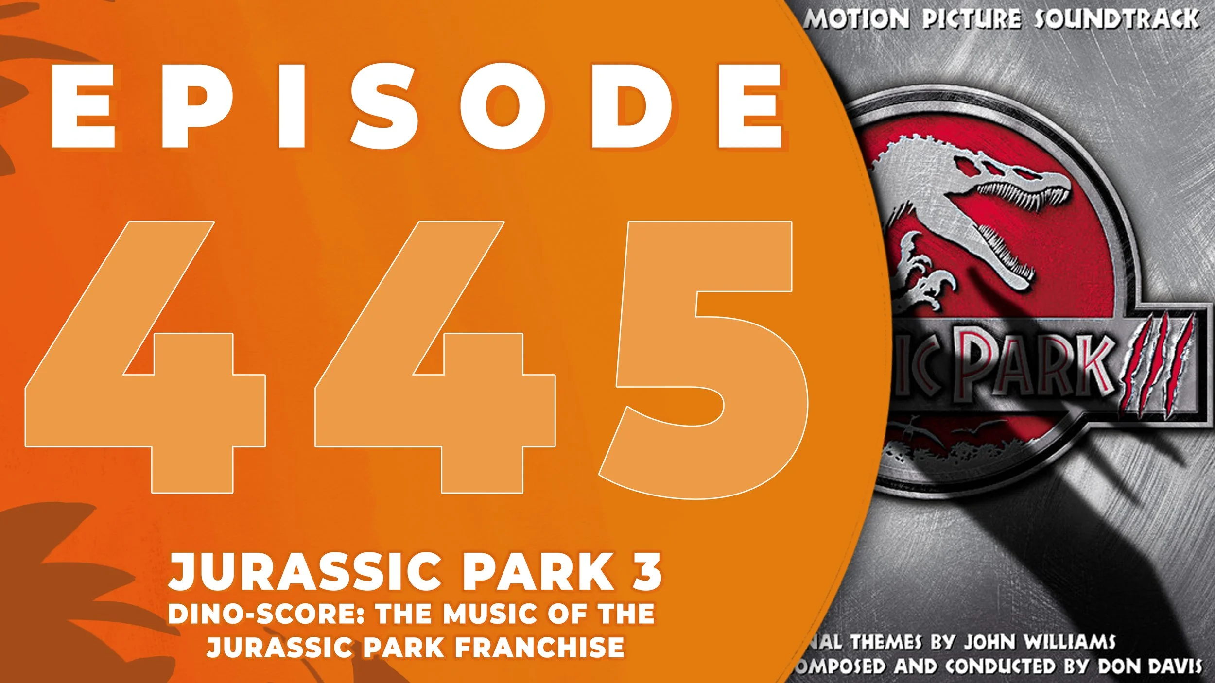 Dino-Score: The Music of the Jurassic Park Franchise | Jurassic Park 3 by Don Davis | PART THREE