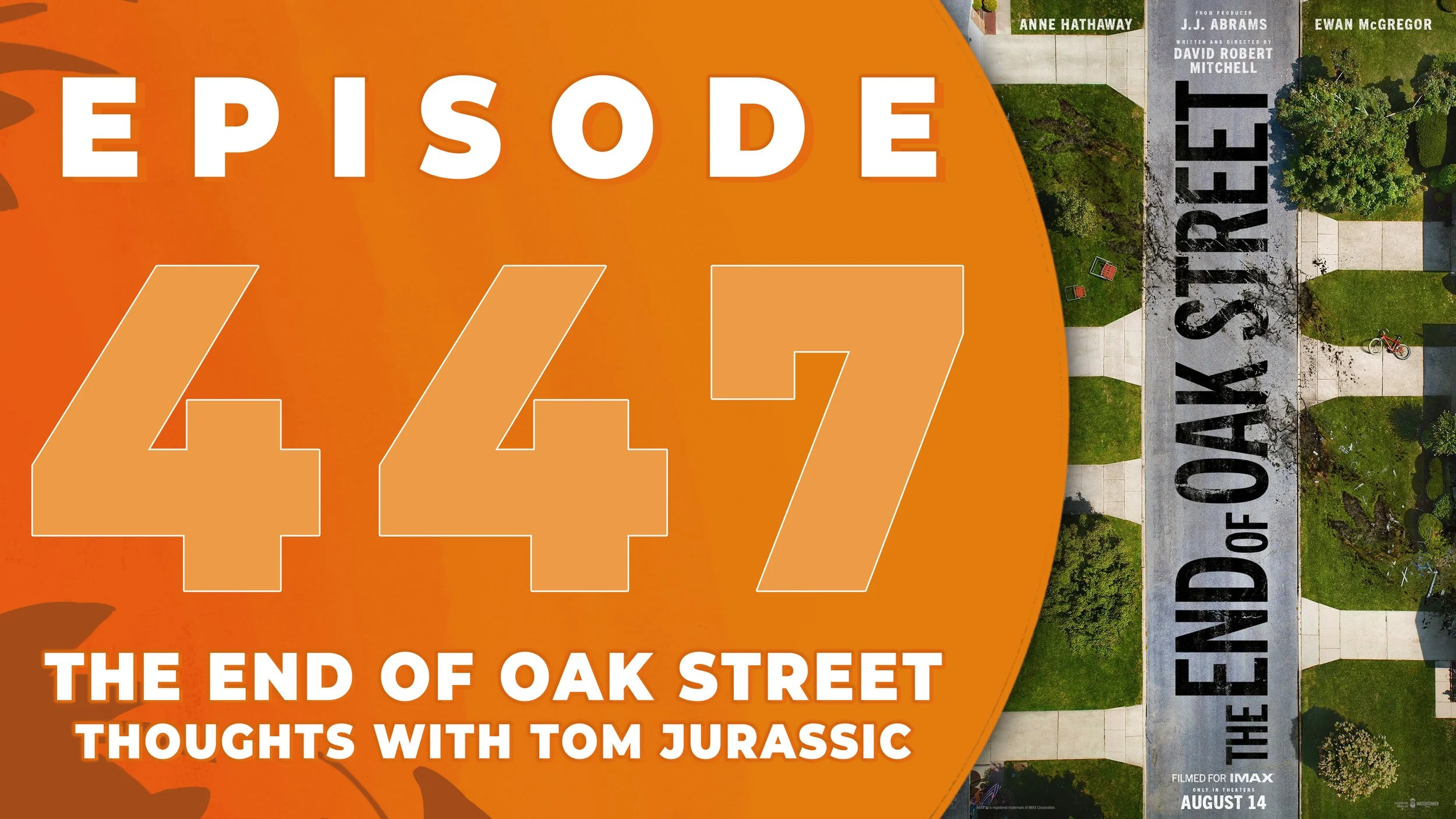 THE END OF OAK STREET with Tom Jurassic