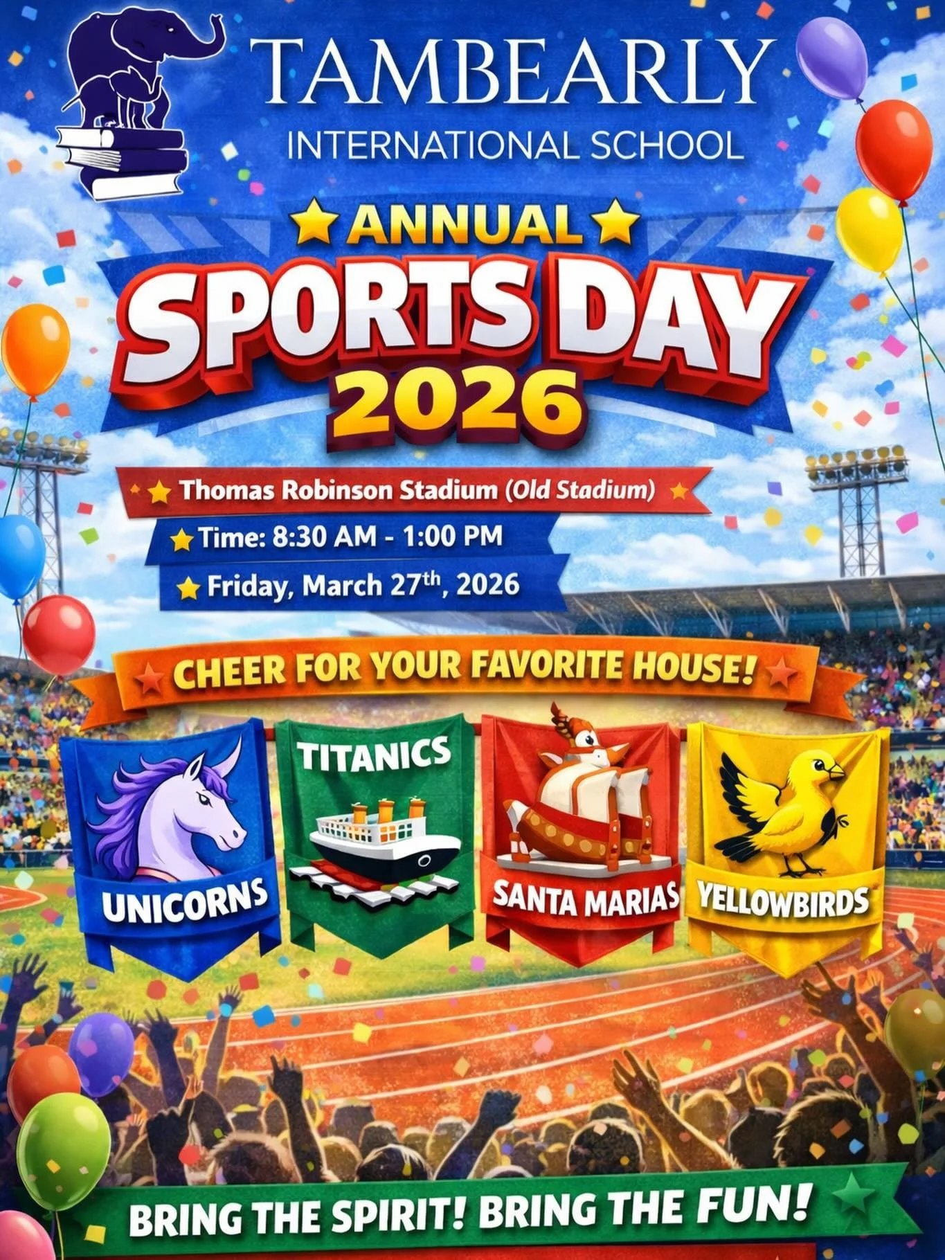 Which house will take the crown? 👀🏆
Unicorns 🦄 &bull; Titanics 🚢 &bull; Santa Marias 🚢 &bull; Yellow Birds 🐦
Let the games begin! 🔥
📅 March 27
⏰ 8:30 AM &ndash; 1:00 PM
Come out and support your team! 🎉
#TambearlySportsDay #HouseSpirit #Team