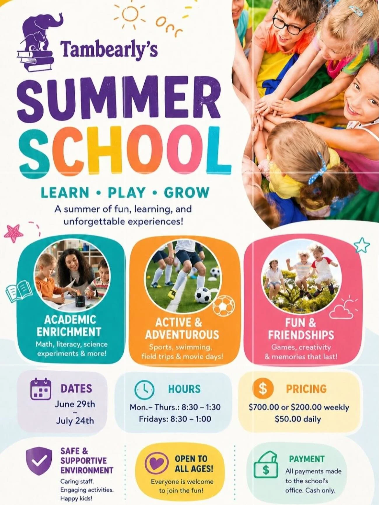 Join us for a summer full of learning, laughter, and lasting friendships at Tambearly&rsquo;s Summer School. From academic enrichment to sports, creativity, and fun-filled activities, your child will grow, explore, and make unforgettable memories in 