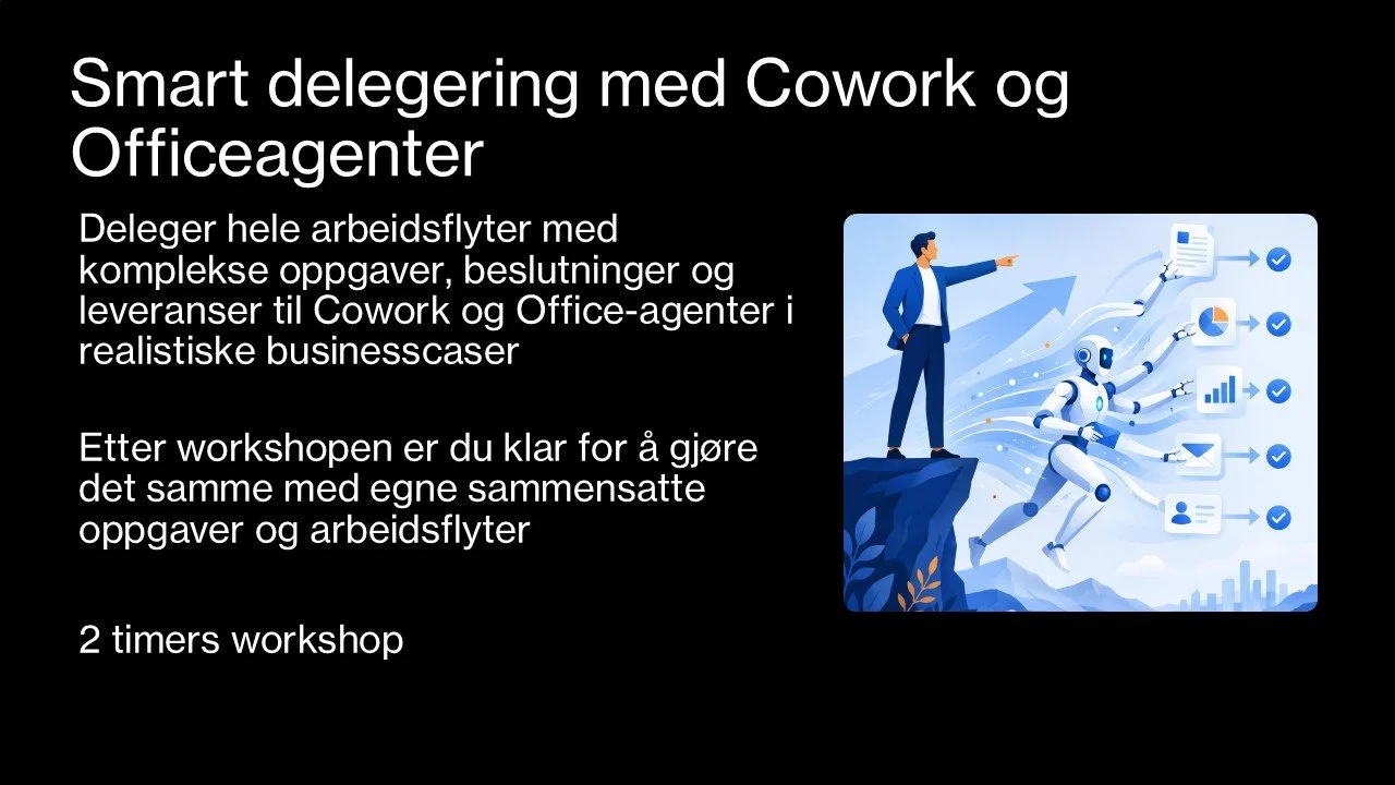 Vi gjennomfører to realistiske businesscaser der deltakerne lærer å delegere komplette arbeidsflyter med oppgaver, beslutninger og leveranser til Cowork og Office-agenter. Gjennom dette vil deltakerne forstå hvordan de selv kan delegere arbeid til Co