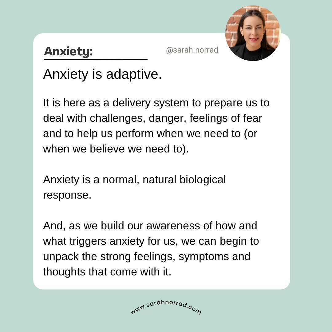 Anxiety is adaptive. It is an information delivery system. 

Anxiety is not the enemy. Anxiety is a normal, natural biological response; Befriending it to get to the other side of some of its more challenging side effects is possible!

I love to let 