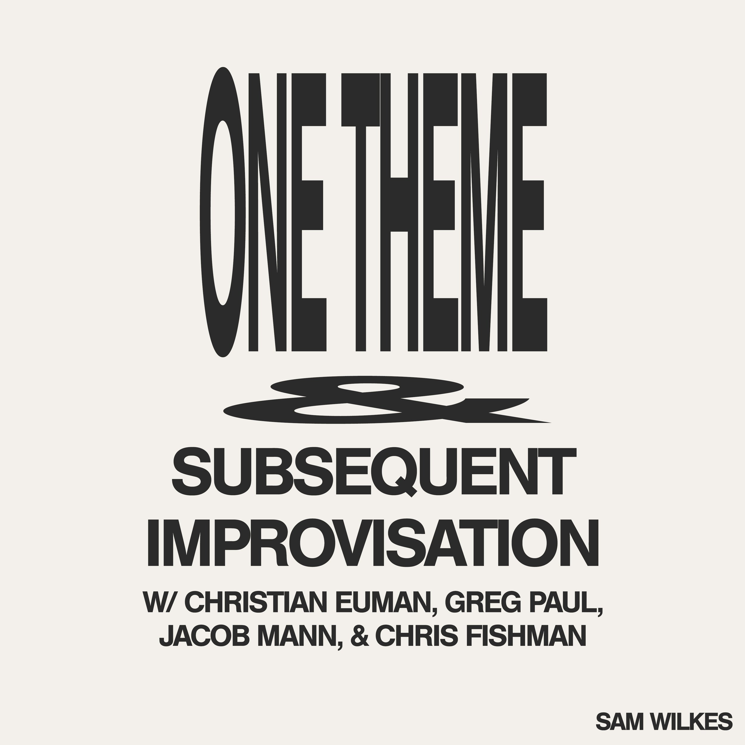 sam wilkes - one theme and subsequent improvisation.jpg