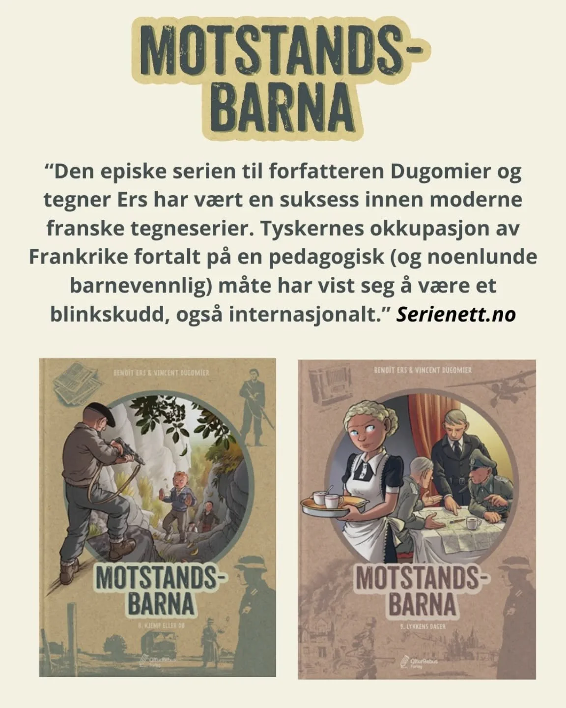 @serienett.no har anmeldt Motstandsbarna 8 og 9🤩

#motstandsbarna #andreverdenskrig #tegneserier #serienett #qlturrebusforlag