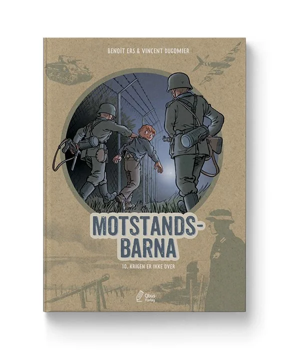 MOTSTANDSBARNA 10. Krigen er ikke over  KOMMER 15.10.2026