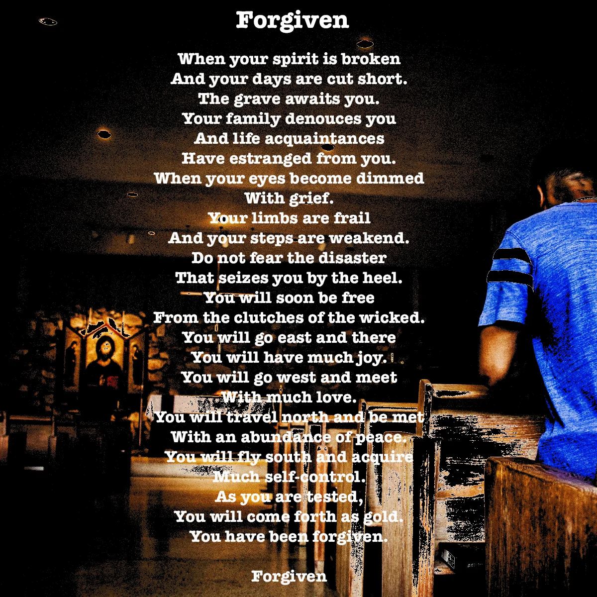 It was not until I was in this dark place that I learned how to truly forgive. Forgive means to let go completely, abandon. Forgiveness is a very healthy concept. We have to learn to forgive ourselves. We have to learn how to forgive others. We cann…