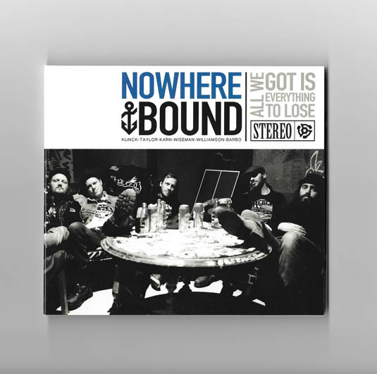 NOWHEREBOUND-All We Got Is Everything To Lose CD (2015)