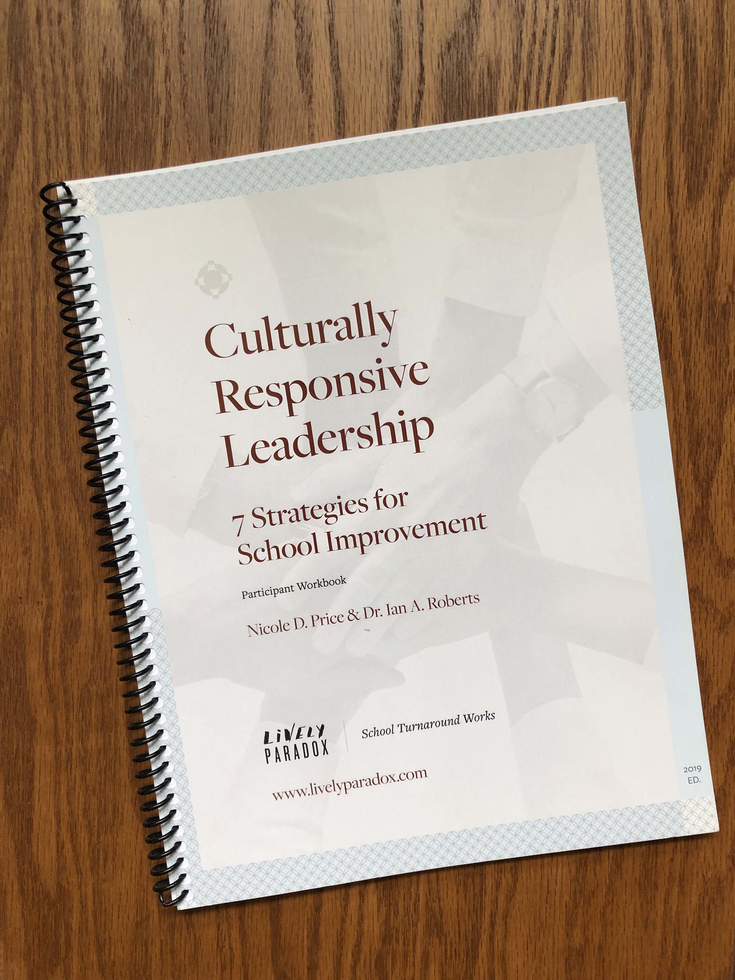 “Culturally Responsive Leadership In Schools” Workbook — Lively Paradox