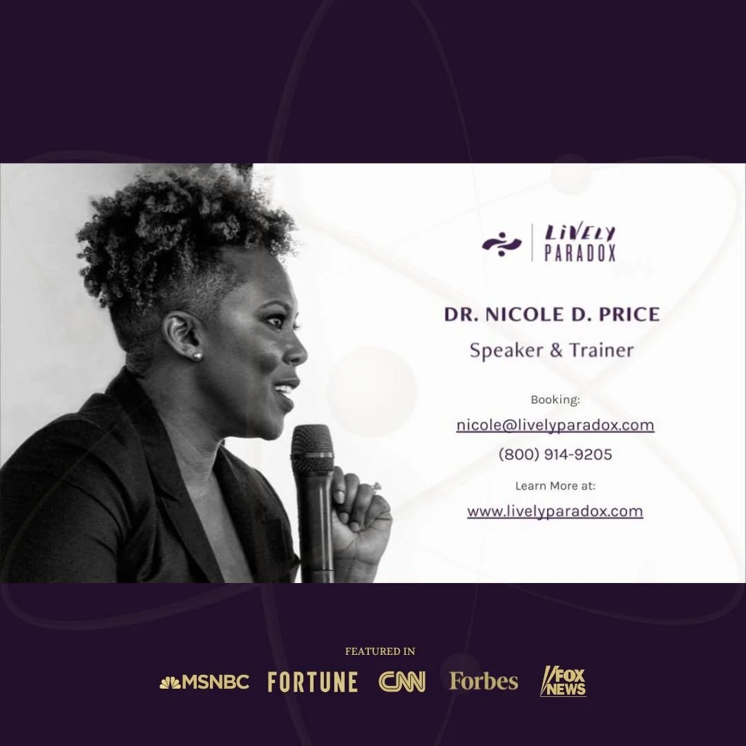 Looking for a speaker who inspires, challenges, and transforms? Meet Dr. Nicole D. Price, featured in Fortune and CNN, delivering leadership training that changes the game. Reach out at nicole@livelyparadox.com or visit www.livelyparadox.com to book 
