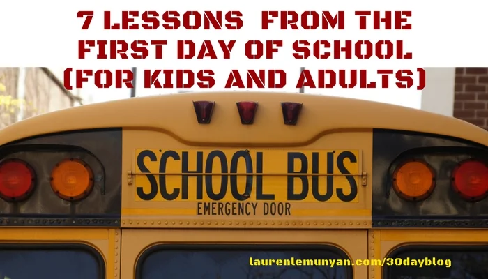 7 Lessons for Kids and Adults from the First Day of School(1).jpg