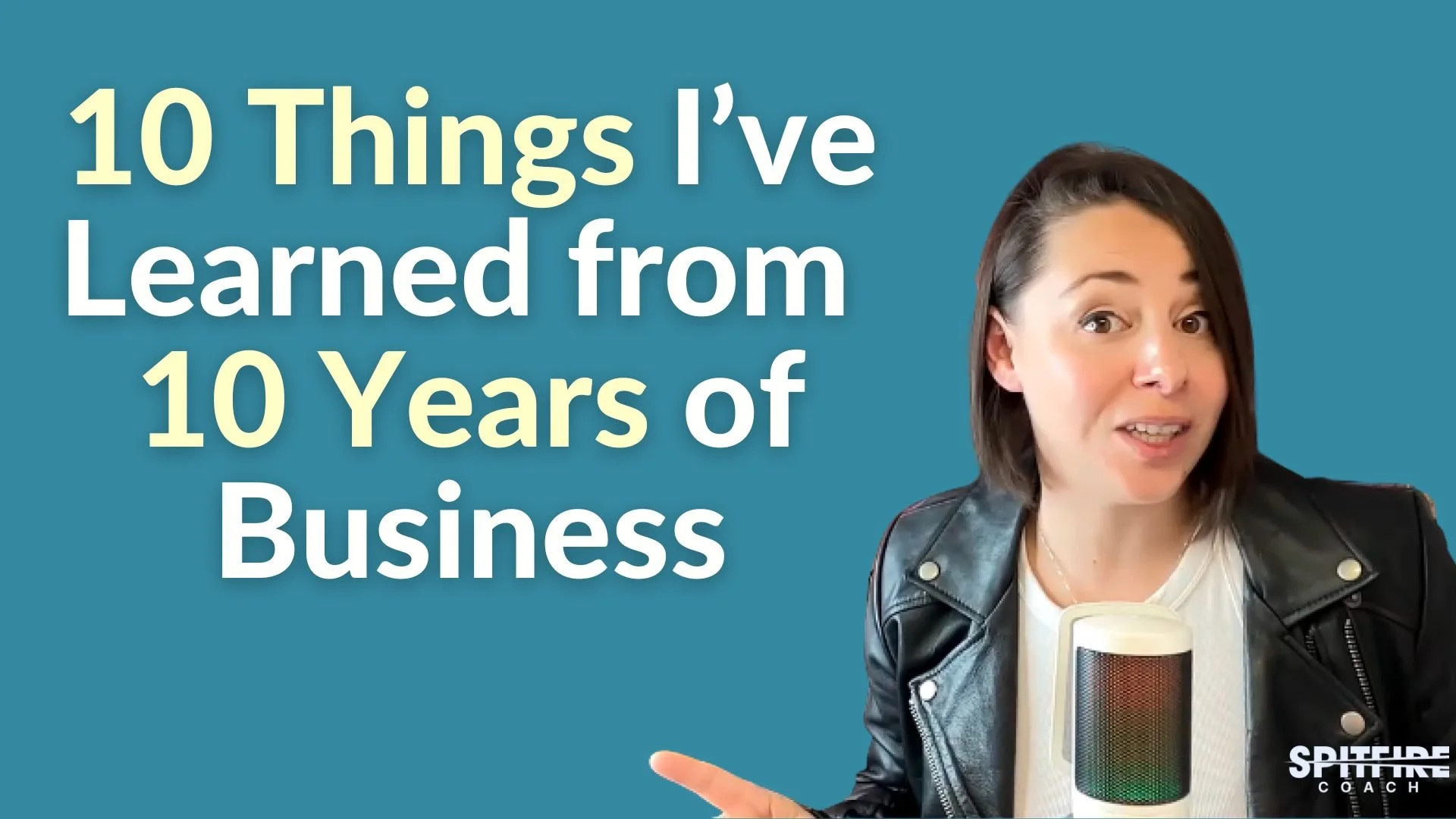 10 Things I Learned from 10 Years in Business