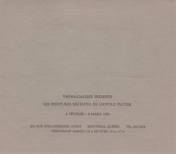 Yajima/Galerie, Montreal, Canada, 1982 (solo)