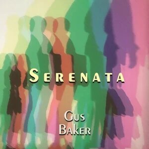 Gus Baker - Serenata