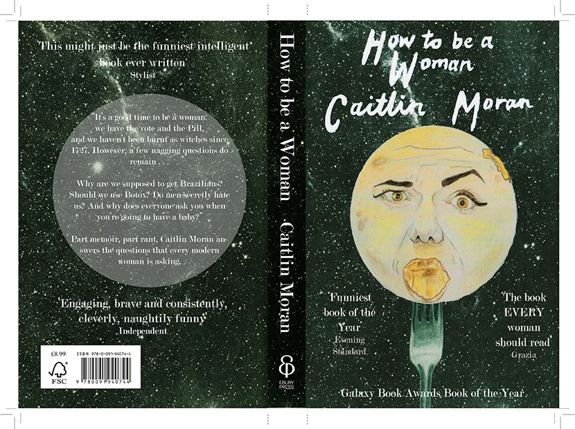 Caitlin Moran 'How to be a Woman'