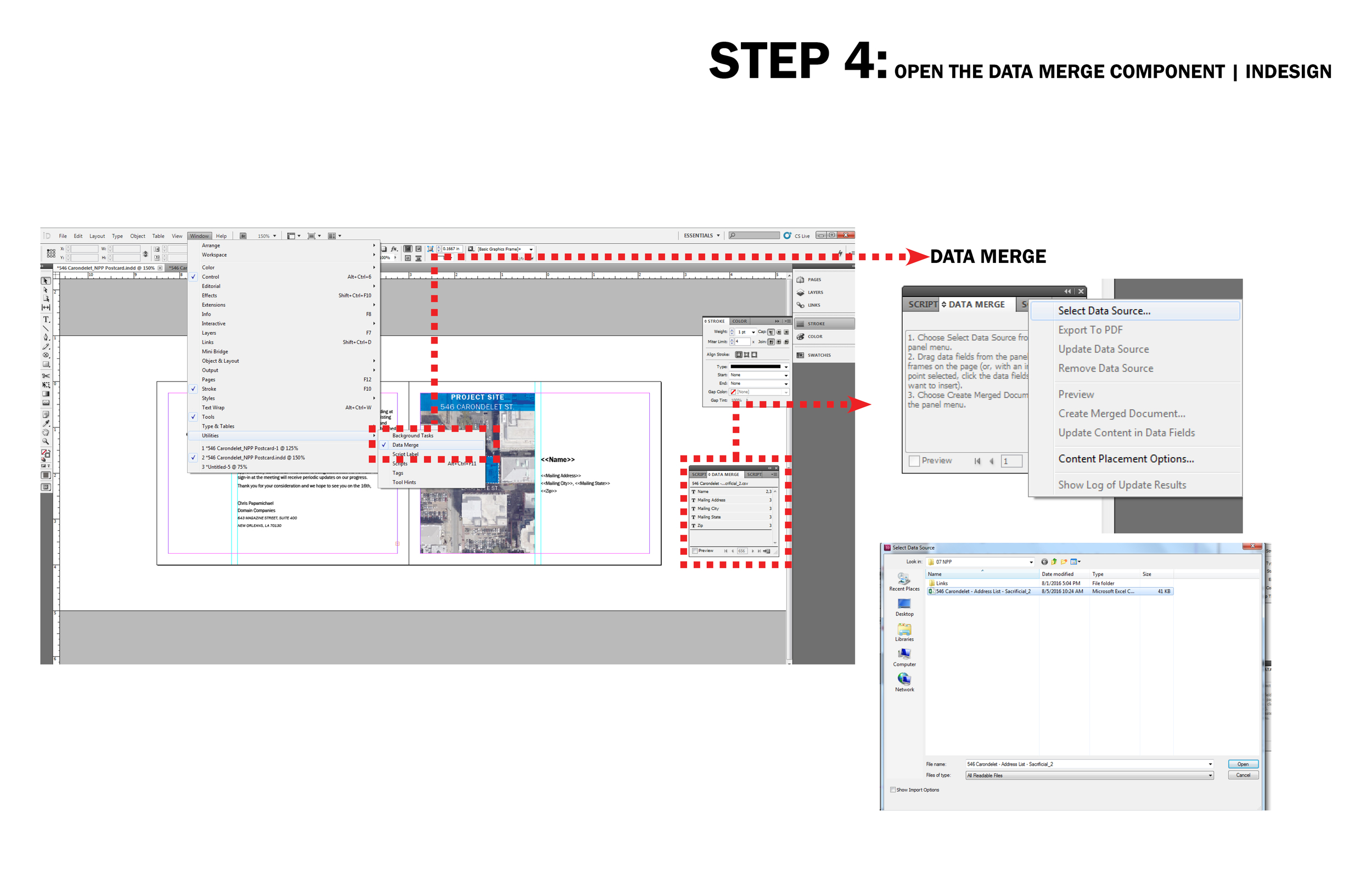 You can find the data merge feature under Window>Utilities>Data Merge. The Data Merge window will appear on your screen. Go to the drop down button and click Select Data Source..
