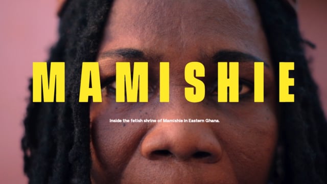 Mamishie - Inside the Fetish Shrine of Mamishie in Eastern Ghana