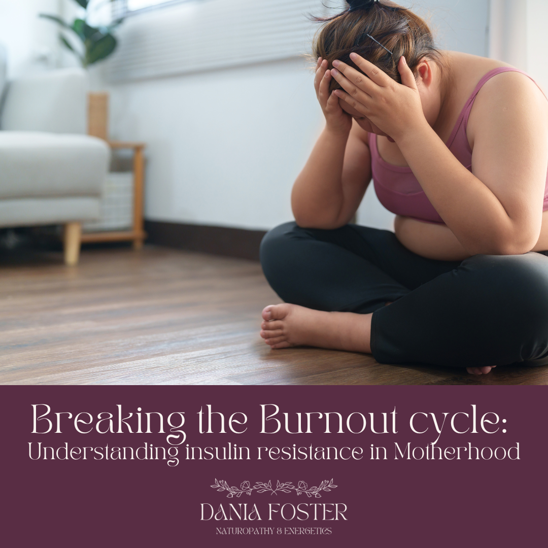 Breaking the Burnout cycle: Understanding insulin resistance in Motherhood