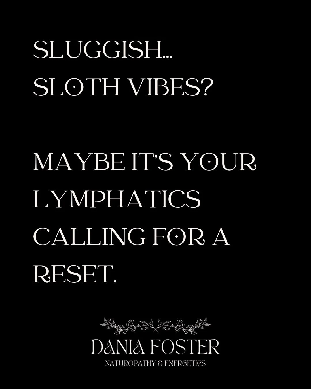 Heavy. Puffy. Flat. Sluggish. Reactive. 

You just want to bed rot like a sloth. 

But you have children who need you to do things. 
Be present. 

Your lymphatic system clears your cellular waste but it only moves when you do. 

So you are holding on