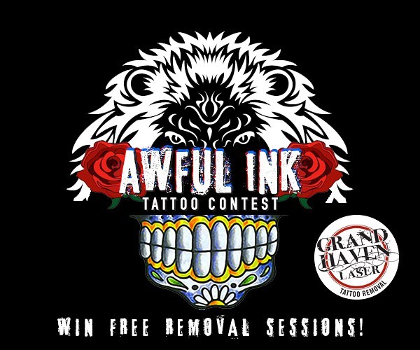 Enter to WIN $2,500 in laser tattoo treatments from Grand Haven Laser Tattoo Removal! Join our Awful Ink Tattoo Contest group here on Facebook, post your story about why you want your tattoo removed and a photo of your tattoo (no larger than 5&quot; 