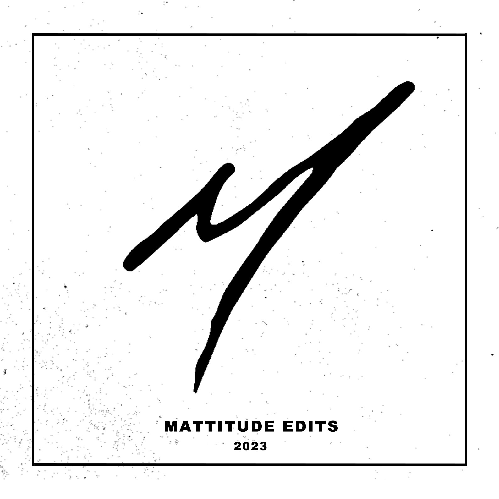 Mattitude Edits 2023