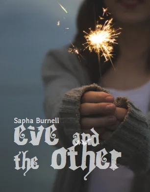 Limited Editions: Eve and the Other, Chaos Machines & the Universe Child.