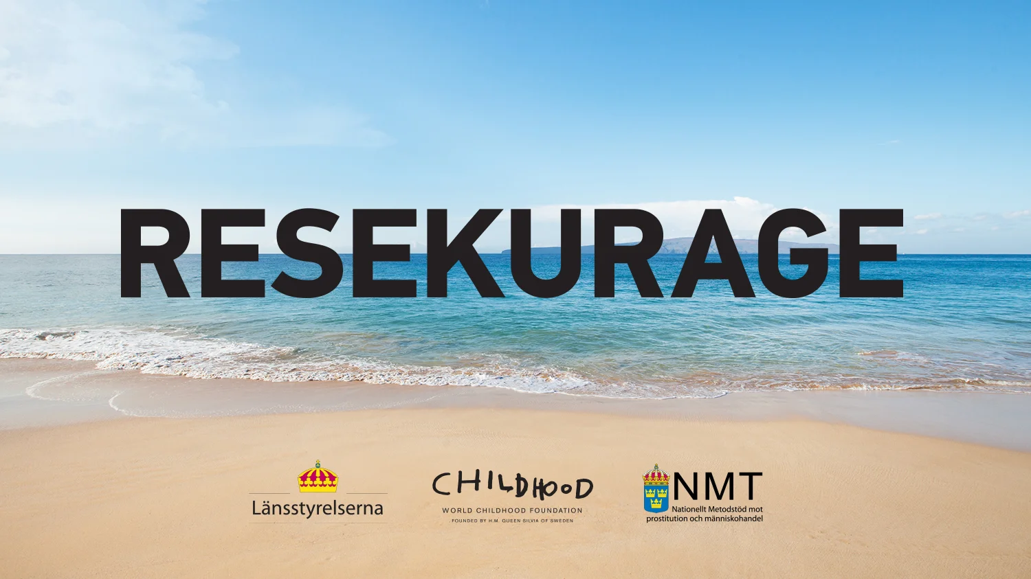 2014 – Prime, Länsstyrelserna, Childhood, NMT – Resekurage