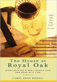 The House at Royal Oak by Carol Eron Rizzoli